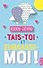 Tais toi et embrasse moi by Déborah Guérand