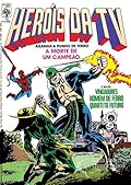 Heróis da TV - Aranha & Punho de Ferro: A Morte de um Campeão