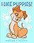 I Like Puppies!