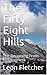 The Fifty Eight Hills by Leon Fletcher