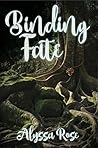 Binding Fate by Alyssa  Rose