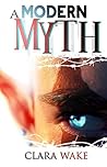 A Modern Myth (A Modern Myth, #1) A Modern Myth (A Modern Myth, #1)