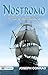 Nostromo: A Tale of the Seaboard: Joseph Conrad's Epic Story of Corruption and Betrayal