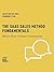 The SaaS Sales Method Fundamentals: How to Have Customer Conversations (Sales Blueprints Book 3)