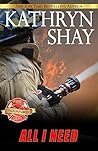 All I Need by Kathryn Shay
