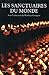 Les Sanctuaires du monde (Bouquins) (French Edition)