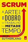 Scrum: a arte de ...