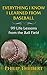 Everything I Know I Learned From Baseball by Philip Theibert