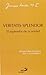 Veritatis Splendor. El esplendor de la verdad