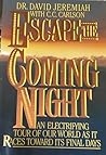 Escape the Coming...