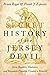 The Secret History of the Jersey Devil