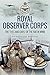 Royal Observer Corps: The 'Eyes and Ears' of the RAF in WWII
