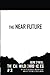 The Near Future (The Cal Wi...
