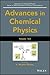 Advances in Chemical Physics by K Birgitta Whaley