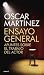 Ensayo general by Óscar Martínez