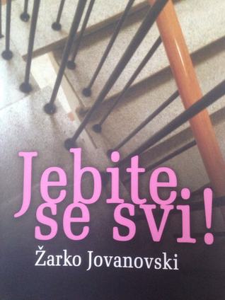 Jebite se svi!