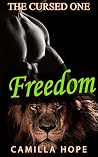 Freedom (The Cursed One #1) Freedom (The Cursed One #1)