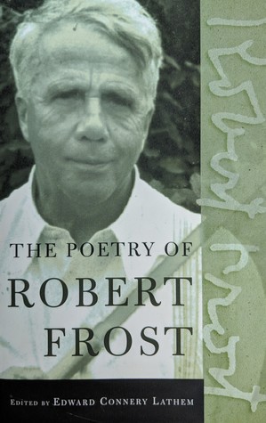 The Poetry of Robert Frost: The Collected Poems