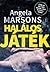 Halálos játék by Angela Marsons
