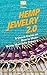 Hemp Jewelry 2.0: A Quick G...