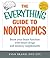 The Everything Guide To Nootropics: Boost Your Brain Function with Smart Drugs and Memory Supplements (Everything® Series)