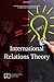 International Relations Theory (E-IR Foundations)