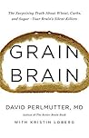 Grain Brain: The ...