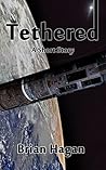 Tethered: A Short Story Tethered: A Short Story