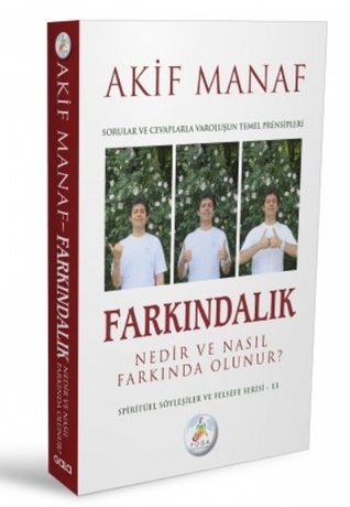 Farkındalık Nedir ve Nasıl Farkında Olunur?