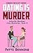 Dating is Murder (Asheville Meadows #4) by Patti Benning