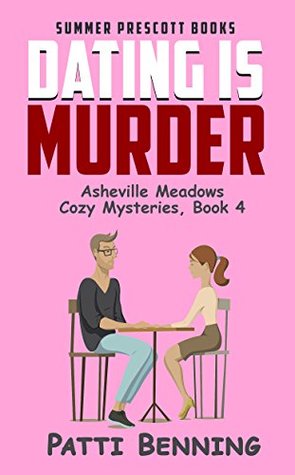 Dating is Murder (Asheville Meadows #4)