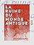 La Ruine du monde antique: Conception matérialiste de l'histoire (French Edition)
