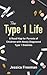 The Type 1 Life by Jessica Freeman