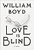 Love Is Blind