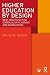 Higher Education by Design