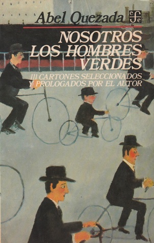 Nosotros los Hombres Verdes: 111 cartones seleccionados y prologados por el autor (Paperback)