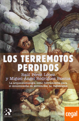 Los terremotos perdidos. La arqueosismología como herramienta para el conocimiento de terremotos no registrados