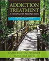 Addiction Treatment by Katherine Stuart van Wormer