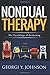 Nondual Therapy: The Psychology of Awakening