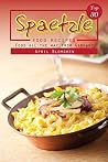 Top 30 Spaetzle Food Recipes: Food All the Way from Germany