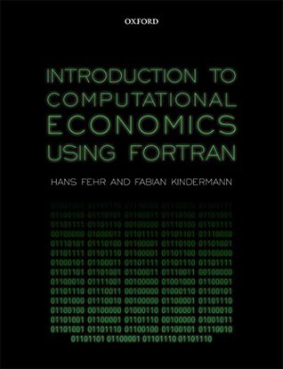 Introduction to Computational Economics Using Fortran (Kindle Edition)