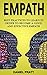Empath: Best Practices to Learn in order to become a Good and Effective Empath
