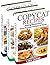 Copycat Recipes Box Set 3 B...