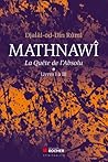 Mathnawî, la quêt...