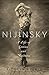 Nijinsky: A Life of Genius and Madness