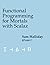Functional Programming for ...