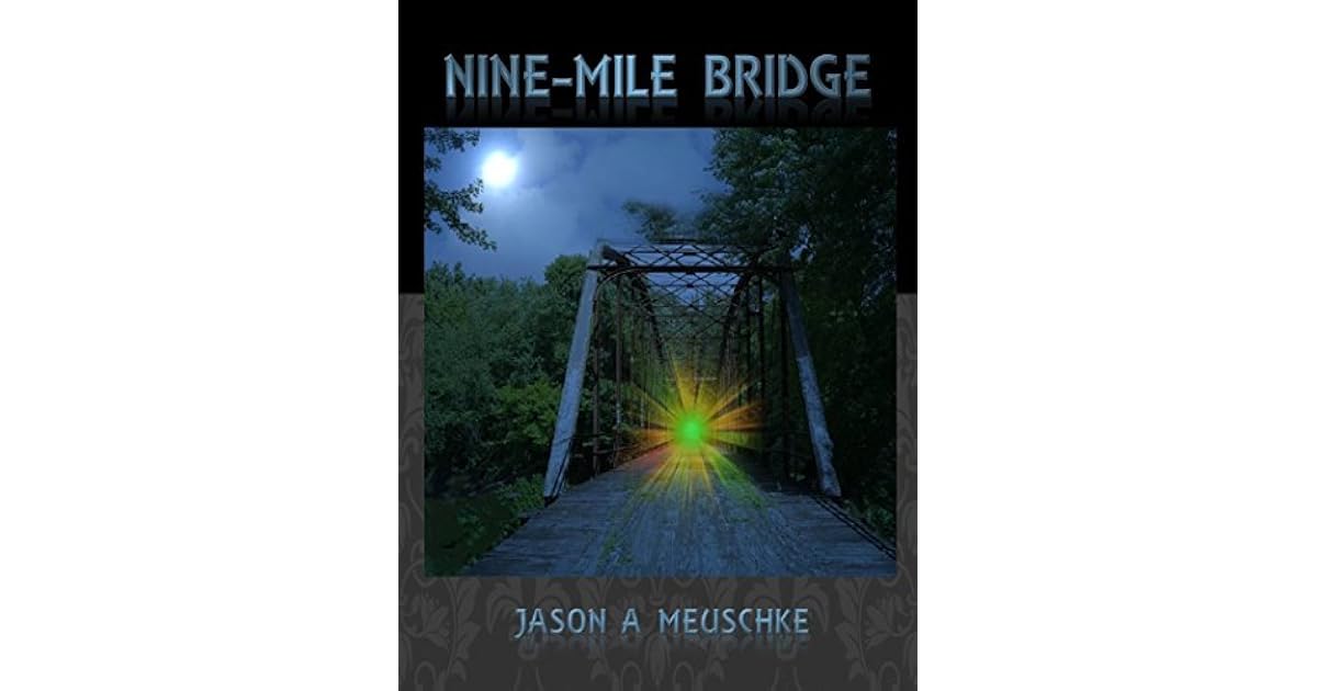 NineMile Bridge by Jason A. Meuschke
