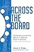 Across The Board: The Modern Architecture Behind an Effective Board of Directors