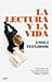 La lectura y la vida: Cómo incitar a los niños y adolescentes a la lectura:guía para padres y maestros