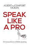 Speak Like A Pro:...